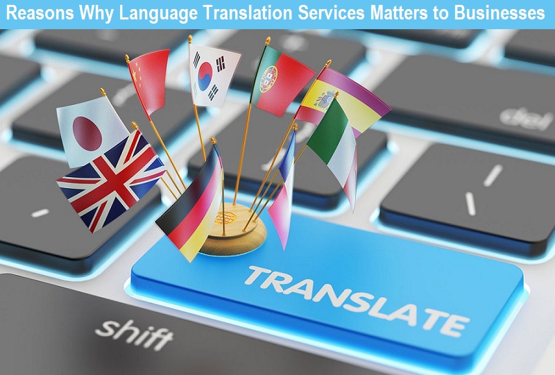 Read more about the article 3 Reasons Why Businesses Need Certified Translation Services